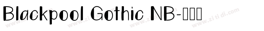 Blackpool Gothic NB字体转换